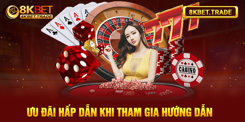 Ưu đãi hấp dẫn khi tham gia hướng dẫn 